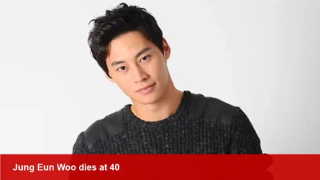 Jung Eun Woo, Korean actor, dies at 40; memorial set