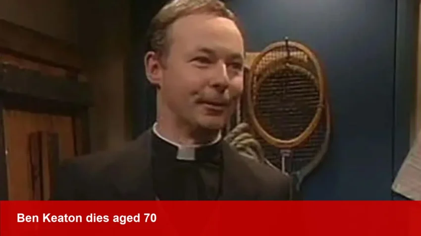 Ben Keaton, Father Ted and Emmerdale actor, dies aged 70