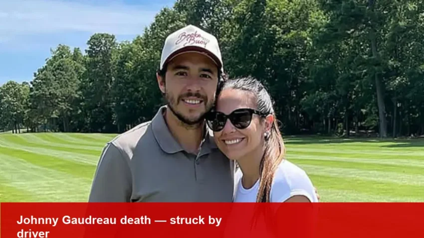 Johnny Gaudreau, NHL star, struck by drunk driver in 2024