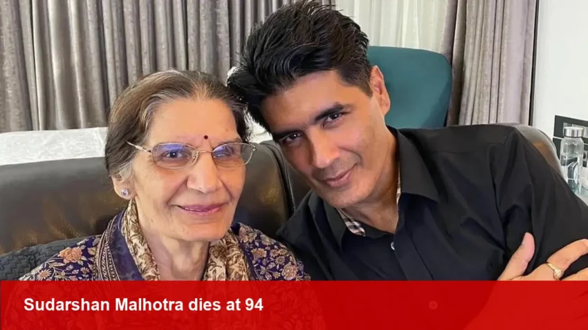 Sudarshan Malhotra, 94, mother of Manish Malhotra dies